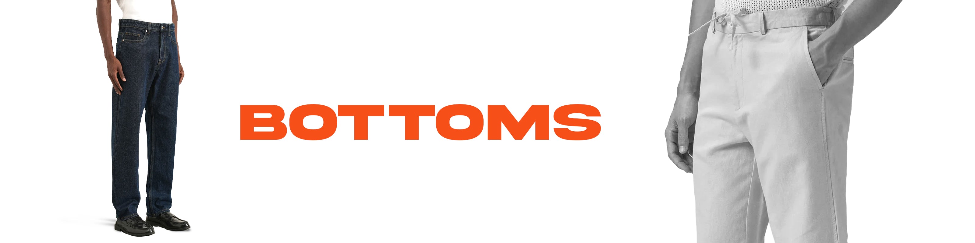 A banner-style product image with the word 'BOTTOMS' in large orange text on a white background, showing partial views of a person wearing dark blue jeans on the left and light gray trousers on the right.
