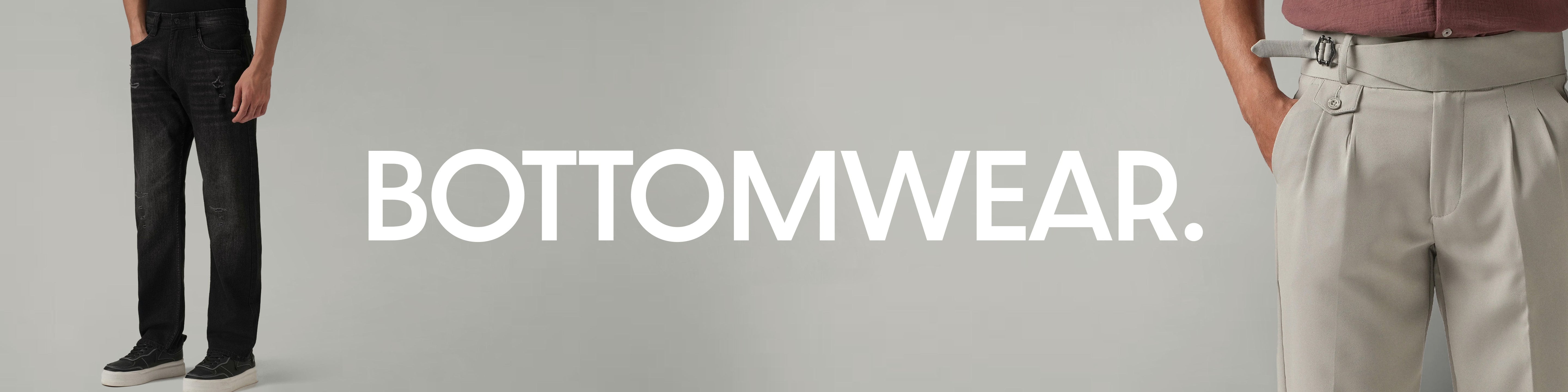 BOTTOM WEAR