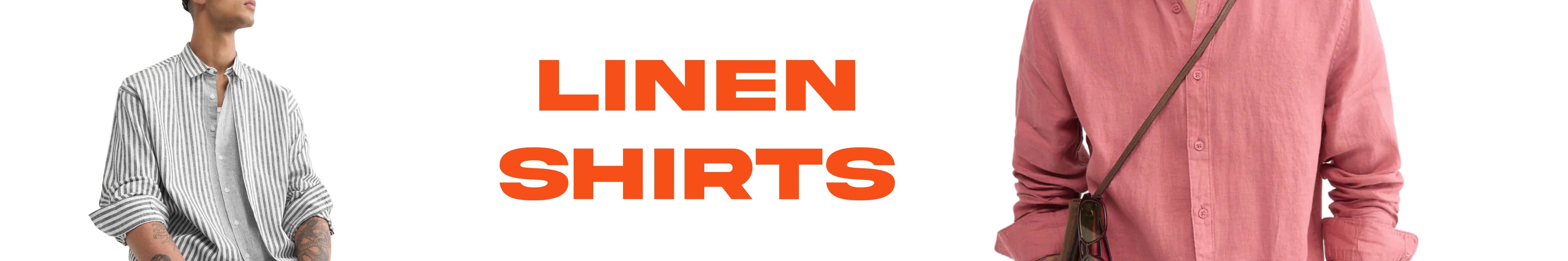 Two men modeling linen shirts, shown from the back and front respectively, against a light background with the text 'LINEN SHIRTS' on the right.