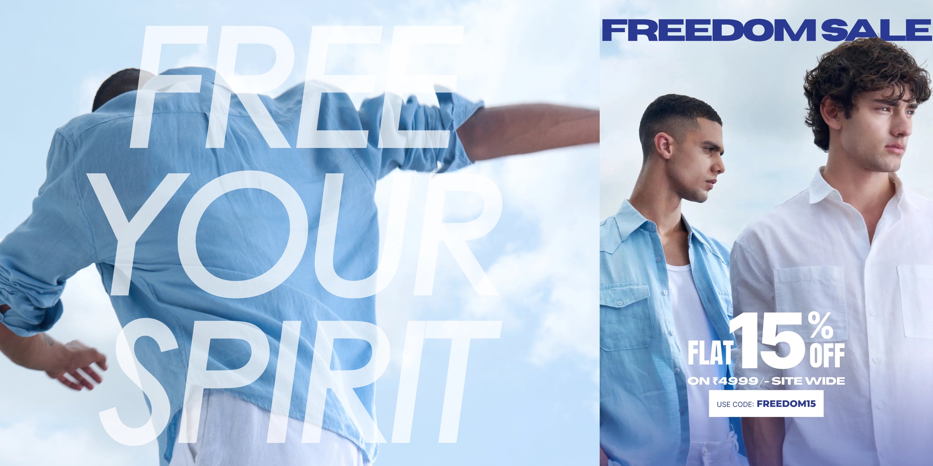 Promotional apparel ad with two male models outdoors against a bright sky. Large white text reads 'FREE YOUR SPIRIT' across the left side, and the right side shows 'FREEDOM SALE' and 'FLAT 15% OFF' with two men wearing light blue and white shirts.